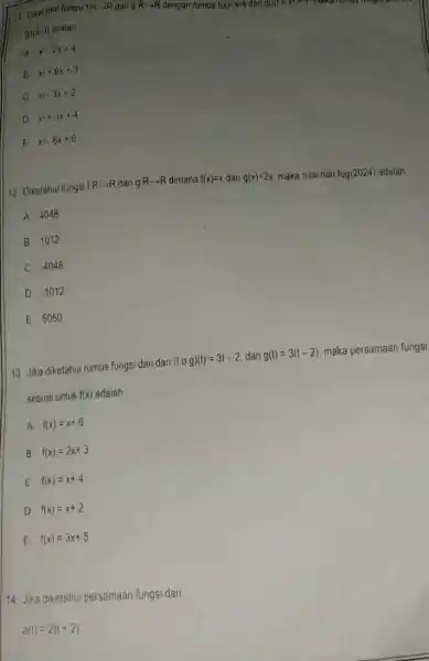 if Diketahui fungsi FR-R dang Rarrow R dengan rumus f(x)=x-4 g(x)=x^2+1 g)(a-3) adala in __ A. x^2-2x+4 B. x^2+6x+3 C x^2-3x+2 D. x^2+3x+4 E