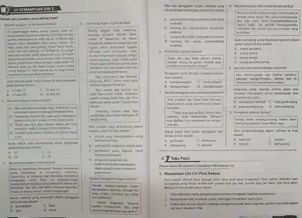 DIRI 2 Hihlah satujawaban yang paling tepat! 1. Racalah kutipan cerita fantasi berikut! (1) Sepeninggal kedua orang ruanya, anak itu sering terlihat duduk termenung