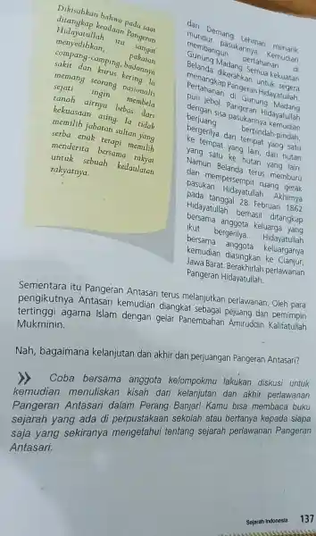 ditangkap keadaan Pangeran Dikisahkan bahwa pada saat Hidayatullah itu sangat menyedihkan, pakaian compang-camping , badannya sakit dan kurus kering.Ia memang seorang nasionalis sejati ingin