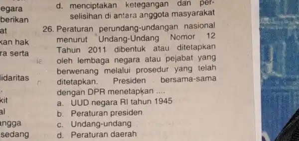 egara berikan at <an hak ra serta lidaritas . kit al ngga sedang d. menciptakan ketegangan dan per- selisihan di antara anggota masyarakat 26.