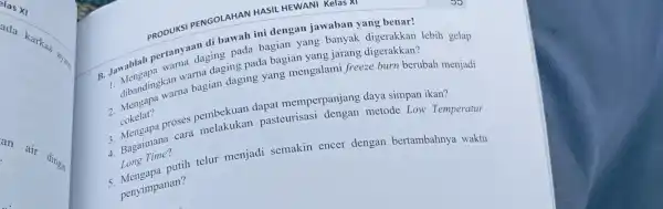 elas XI ada karkas... an air dingin B. Jawablah pertanya daging pada bagian yang PRODUKSI PENGOLAHAN HASIL HEWANI Kelas XI warna daging pada bagian