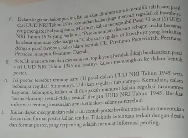 f. Dalam kegiatan kelompok ini kalian akan diminta umen memilih salah satu mencari regulasi di bawahnya NRI Tahun 1945, kemudian kalian mengambil Pasal 33