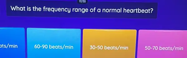 What is the frequency range of a normal heartbeat? ats/min 60-90beats/min 30-50beats/min 50-70beats/min