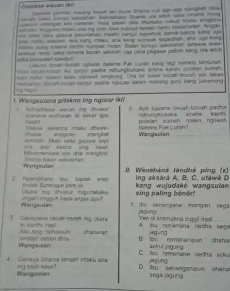 Gatekna wacan ikil Sairwise pamitan marang bapak lan ibune Shania null age-age njangkah sikle dalan tumupu sekolahan Sekolahane Shania ora adoh saka udakara setengah