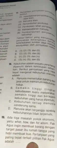 getahuan Sosial VII suk langkah aan te rhan h.... enggunaan daya alam 17.Perhatikan pernyataar -pernyata. berikut. (1)Keterbatas san pengolahan sumber. daya alam. (2) Bencana