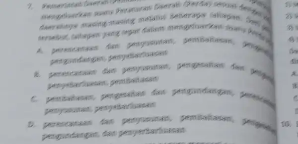 guarty Peraturan Daerah deersitys masing masing melalui Seberage lahapan denously dalam mengeluarkan anam A. A perescanaan dan porgundang can, penyetiantuasan B. perencatant dan penyususan,