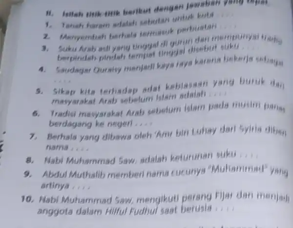 H. fellah titik-thik berikut dengan jawaban 1. Tanah haram adalah sebutan untuk kota __ 3. Suku Arab asil yang tinggal di guer disebut berpindah-pindah