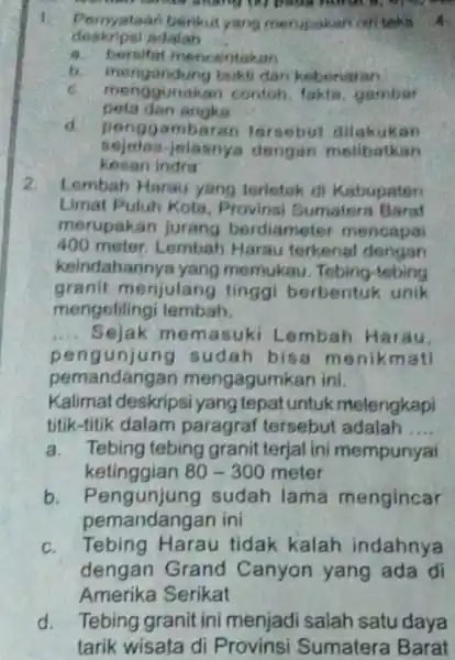 Hàng vị papa hung deskripsi adalah __ Pernyataan berikut yang merupakan on tekn . 4. a. bersifat menoentakan b. mengandung bukt dan kebenaran C.