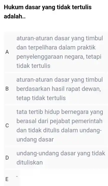 Hukum dasar yang tidak tertulis adalah __ A aturan -aturan dasar yang timbul dan terpelihara dalam praktik penyelenggaraa n negara , tetapi tidak tertulis