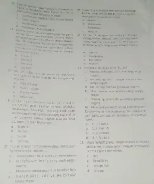 hukum yang ada di Indonesia karena perlandaskan Pancasila. Hat ini __ a. Sumber daristianggap b Dasar negara c. Kepribadian bangsa d Pandangan hidup bangsa