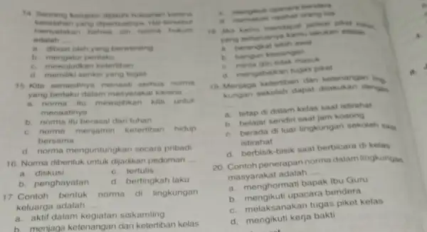 Hukumen yang dipertuatnya. Her tersebut bahwa can narma hukum admish __ a. dibuat oleh yang berwenang b. mengatur perilaku c. mewujudkan ketertiban sanksi yang