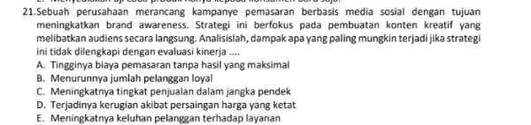 hunya kepada Nghigumen 21.Sebuah perusahaan merancang kampanye pemasaran berbasis media sosial dengan tujuan meningkatkan brand awareness . Strategi ini berfokus pada pembuatan konten kreatif