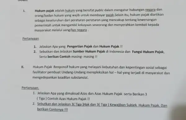 I. Hukum pajak adalah hukum yang bersifat public dalam mengatur hubungan negara dan orang/badan hukum yang wajib untuk membayar pajak.Selain itu, hukum pajak diartikan