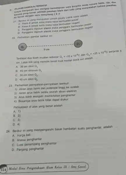 II. PILIHANGANDAALTERMATI mengasah dan menguji kematebil cara berpikir Anda secara dan konsep yang benar, pilihlah jawaban lebih dari satu rpikir Anenyatakan bahwa jawaban itu