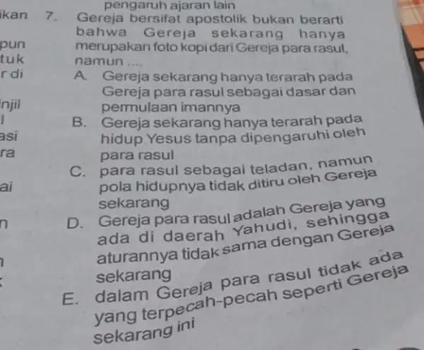 ikan pun tuk r di njil asi ra ai n 7 7. Gereja bersifat apostolik bukan berarti pengaruh ajaran lain bahwa Gereja sekarang hanya