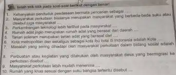 Isilah titik-tilk pada soal-sqal berikut dengan benar penduduk, predesan bermata pencaraan sebagai __ disebut juga masyarakat __ 2. Mayamahal perintahan banang-mengalisan masyarakat, yang berbeda-beda