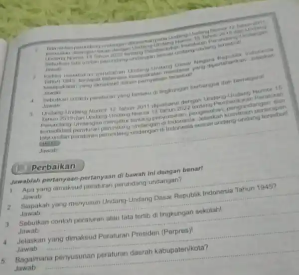 it unclangan dictasarkary pada Undang Undang Nomer 1 Tahun 2019 dan Nomor 13 Tahun 2022 tentang Pembentukan Perati an Perundang-Undangan Sebutkan tata urutan perundang