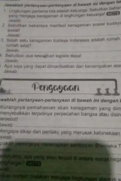 Jawablah pertanyaan -pertanyaan di bawah ini dengan be 1. Lingkungan pertama kita adalah Sebutkan beber yang menjaga keragaman di lingkungan keluargal HOTS Jawab __