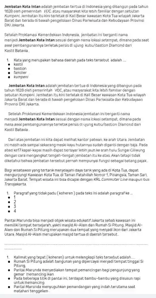 Jembatan Kota Intan adalah jembatan tertua di Indonesia yang dibangun pada tahun 1628 oleh pemerintah VOC,atau masyarakat kita lebih familiar dengan sebutan Kumpeni. Jembatan