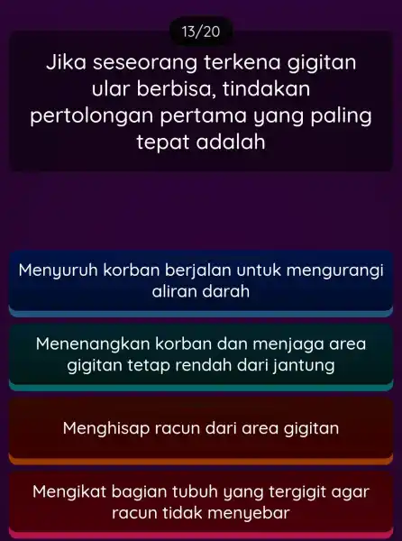 Jika seseorang terkena gigitan ular berbisa , tindakan pertolong jan pertama yang paling tepat adalah Menyuruh korban berjalan untuk mengurangi aliran darah Menenangkan korban