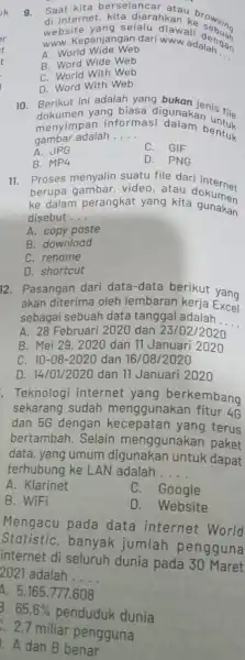 jk 11. Proses menyalin suatu file dari internet berupa gambar, video , atau dokumet ke dalam perangkat yang kita okumen disebut __ A. copy