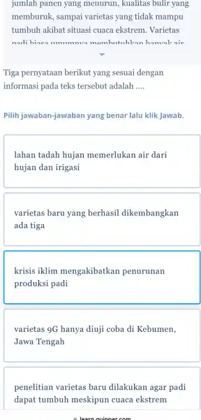 jumlah panen yang menurun, kualitas bulir yang memburuk, sampai varietas yang tidak mampu tumbuh akibat situasi cuaca ekstrem. Varietas nadi hiaen umum musa mamhutuhkan