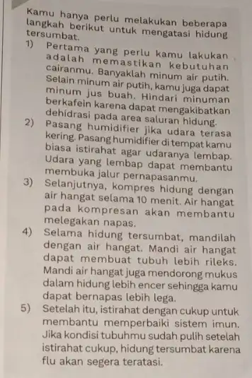 Kamu hanya perlu melakukan beberapa tersumbat. tengkah berikut untuk mengatasi 1) Pertama yang perlu kamu lakukan h mem astikan kebutuhan Cairanmu. Banyaklah minum air