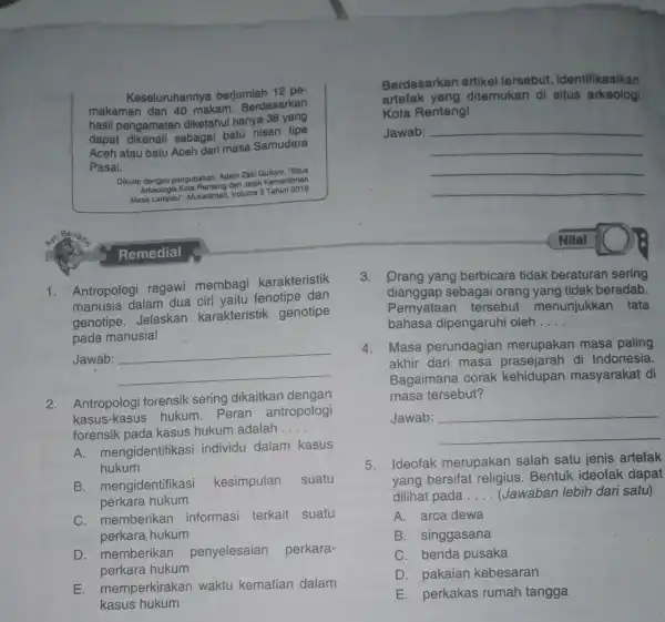 Keseluruhannya berjumlah 12 pe- makaman dan 40 makam. Berdasarkan hasil pengamatan diketahui hanya 38 yang dapat dikenali sebagai batu nisan tipe Aceh atau batu