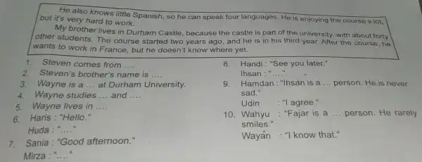 He also knows little Spanish, so he can speak four languages. He is enjoying the course a lot, but it's very hard to work.