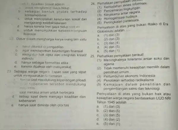 konteks Keadilan Sosial adalah __ untuk menghemat biaya hidup b. sebagai b entuk protes terhadap konsumerisme C. untuk menciptakan kesetaraan sosial dan mengurangi ketidaksetaraan