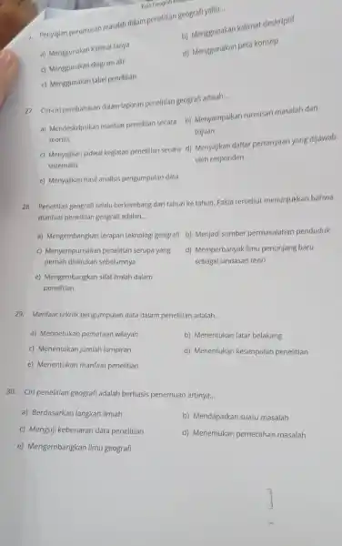 Kuls Geograh Retric Penyajian perumusan masalah dalam penelitian geografi yaitu.. __ b) Menggunakan kalimat deskriptif a) Menggunakan kalimat tanya d) Menggunakan peta konsep c)