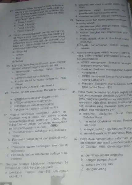 kum. Kalimat diatur dalam Un- dang-Undang Dasar Negara Republik Indo- nesia Tahun 1945, yaitu __ a. Pasal 1 Ayat (1) b. Pasal 1 Ayat