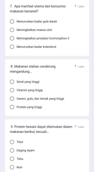 makanan berserat? Menurunkan kadar gula darah Meningkatkan massa otot Meningkatkan produksi hormonption 3 Menurunkan kadar kolesterol 8 . Makanan olahan cenderung mengandung __ Serat