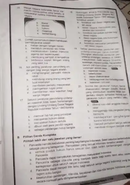 me di . liberal b otoriter C. hutum d majomuk berkembang 15. Contohnomahukum dalam kahdupen bermasyarakat adalah __ makan dengan tangan kanan b. mematuhi