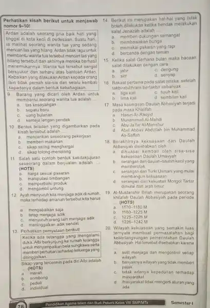 membantu wanita tua tersebut mencari tas yang hilang tersebut dan akhirnya mereka berhasil menemukannya. Wanita tua tersebut sangat bersyukur dan terharu atas bantuan Ardan