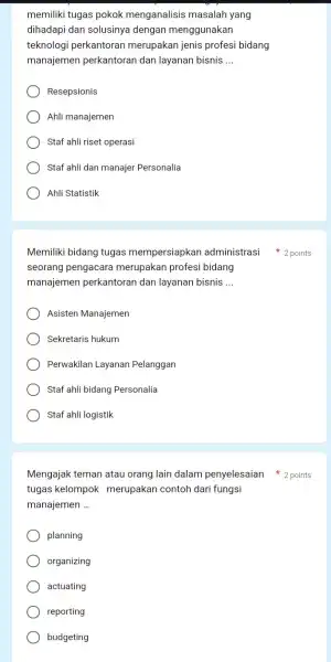 memiliki tugas pokok menganalisis masalah yang dihadapi dan solusinya dengan menggunakan teknologi perkantoran merupakan jenis profesi bidang manajemen perkantoran dan layanan bisnis __ Resepsionis