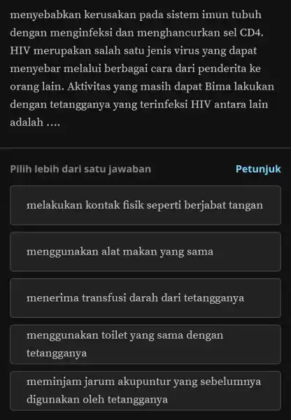 menyebabkan kerusakan pada sistem imun tubuh dengan menginfeksi dan menghancu kan sel CD4. HIV merupakan salah satu jenis virus yang dapat menyebar melalui berbagai