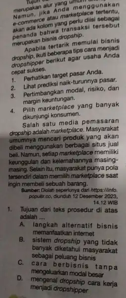 merupakan alur yang umum Namun.jika Anda men ggunakan e-commerce atau marketplace tertentu, akan ada kolom yang perlu diisi sebagai penanda bahwa transaksi tersebut merupakan