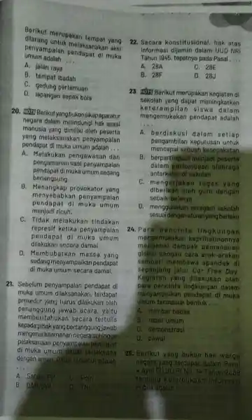 merupakan tempat yang penyampaian di muka melaksanakan aksi umum adalah __ A. jalan raya B. tempat Ibadah C. gedung pertemuan D. lapangan sepak bola