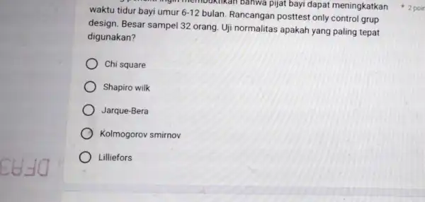 mgmmembuktikan bahwa pjjat bayi dapat meningkatkan waktu tidur bayi umur 6-12 bulan. Rancangan posttest only control grup design. Besar sampel 32 orang. Uji normalitas