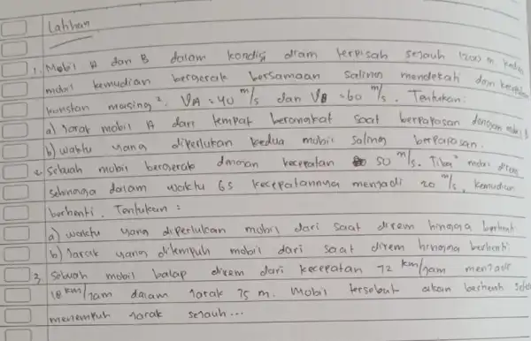 Mobil dan B mobil kemudian bersamaan Salinon dorn kecepit konstan a) Jarak b) waktu diperlukan kedua mobi sebuah mobil berge Sehinggo palannya njadi Tentukan