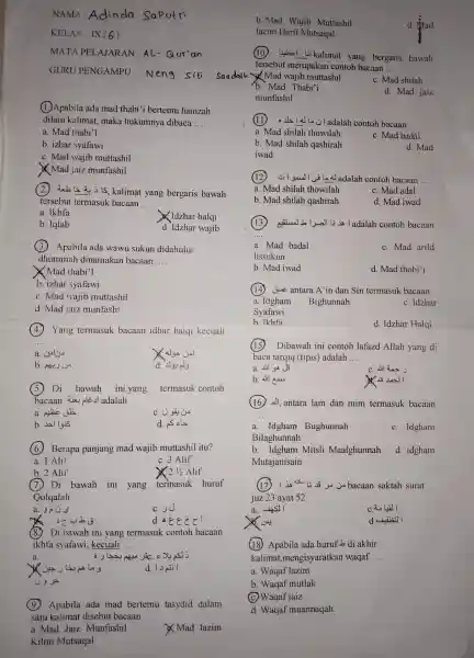 NAMA :Adin da Saputri KELAS : IX.(6) MATA PELAJARAN :AL Qur'an GURU PENGAMPU : Neng siti (1)Apabila ada mad thabi'i bertemu hamzah dilain kalimat