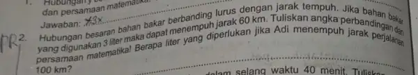 natematikan berbanding lurus 2. Hubungan besaran benar dapat menemp diperlukan jika Adi menghapa perbandingan dan digunakan matikal Berapa liter perjalanan 100 km? __ Hubungan