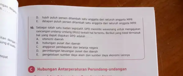 ngan Negara __ itan dengan sung di suatu tepat D. tujuh puluh persen ditambah satu anggota dari seluruh anggota MPR E. delapan puluh persen