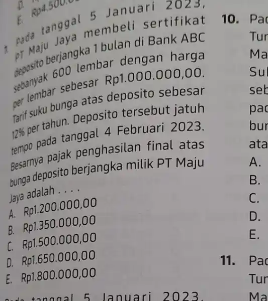 pada rtifik at tanggal 5 Ja nuar i 2023. prosito berjangka 1 bulan di Bank A BC sebanyak 600 lembar dengan harga per lembar