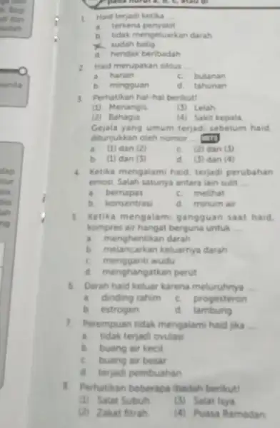 paoa nurur a, D.C. also at 1. Haid terjadi ketika __ a terkena b. tidak mengeluarkan darah x sudah balig d hendak beribadah 2.