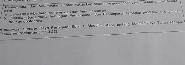 Pemampatan dan Penumpatan air merupakan kerusakan nila guna lanah yang disebabkan oleh kondisi iklim a Jelaskan bagaiman Pemampatan dan Penumpatan air Pemampatan dan Penumpatan