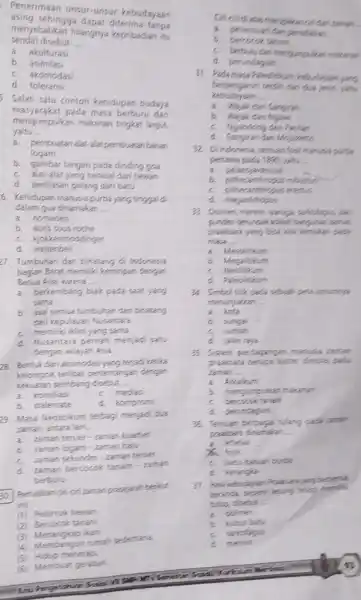 Penerimaan unsur-unsur kebudayaan asing sehingga dapat diterima sendiri disebut __ menyebabkan hilangnya kepribadian itu a. akulturasi b. asimilasi c. akomodasi d toleransi 5. Salah