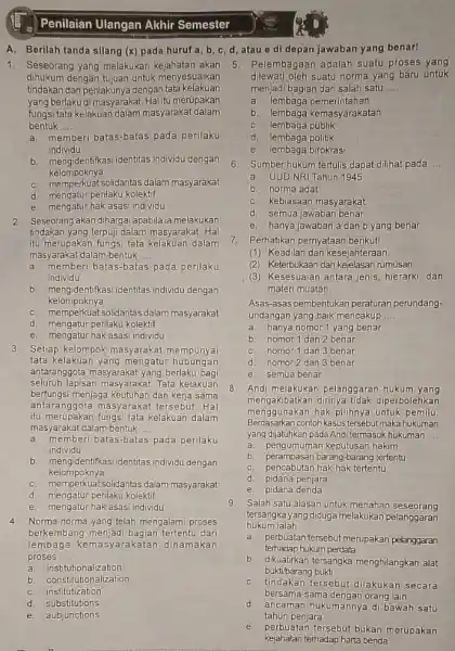 Penilaian Ulangan Akhir Semester A. Berilah tanda silang (x) pada huruf a b, c, d, atau e di depan jawaban yang benar! 1. Seseorang