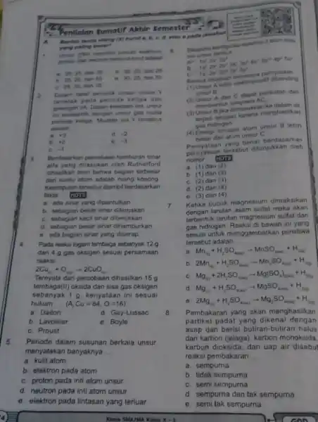 Penilalan Sumatif Akhir Semester A Barilah tanda silang (70)huruf a, h, C.d. atau o pada jawaban yang paling benart proton dan nectron berturut-turut activian